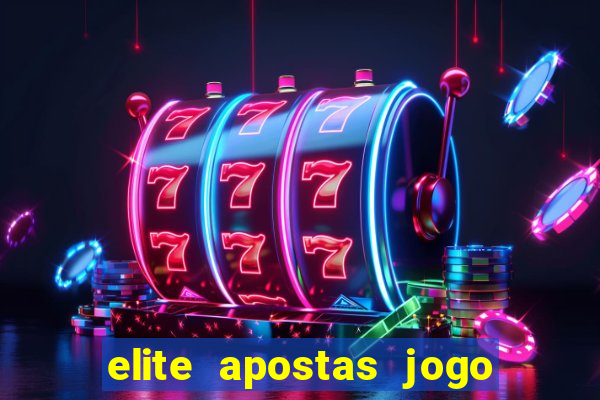 elite apostas jogo do bicho